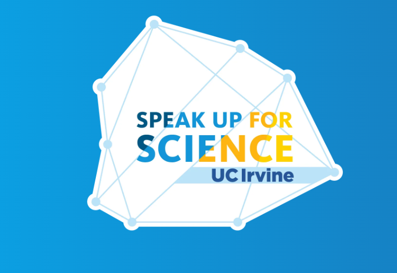 Speak Up For Science - UC Irvine